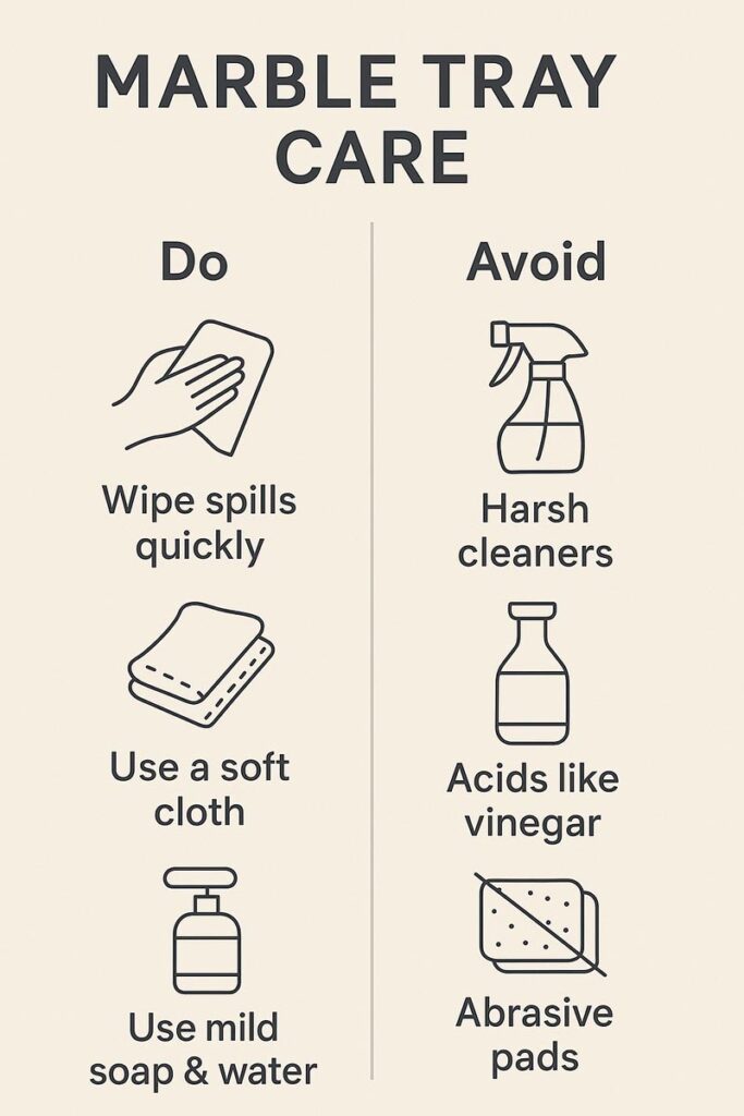 Infographic showing do and avoid tips for cleaning and maintaining a marble tray.
